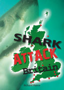 Shark Attack Britain Book - Richard Peirce book 