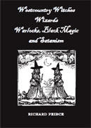 Westcountry Witches, Wizards, Warlocks, Black Magic and Satanism - Book by Richard Peirce
